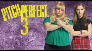 Pitch Perfect 3 (2018)