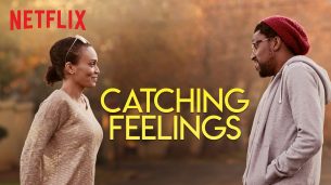 Catching Feelings (2017)