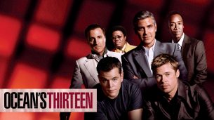 Ocean’s Thirteen (2007)