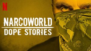 Narcoworld: Dope Stories (2019)