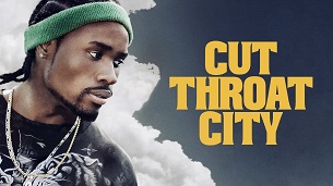 Cut Throat City (2020)