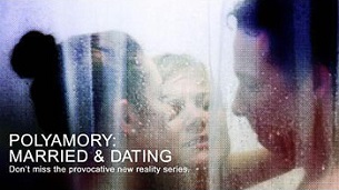 Polyamory: Married & Dating (2012)