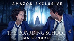 The Boarding School: Las Cumbres (2021)