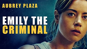 Emily the Criminal (2022)