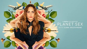 Planet Sex with Cara Delevingne (2022)