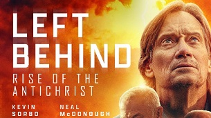 Left Behind: Rise of the Antichrist (2023)