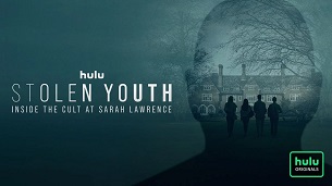 Stolen Youth: Inside the Cult at Sarah Lawrence (2023)