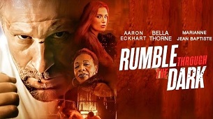 Rumble Through the Dark (2023)