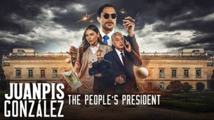Juanpis González: The People’s President (2024)