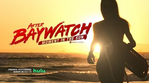 After Baywatch: Moment in the Sun (2024)